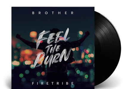 BROTHER FIRETRIBE - Feel The Burn (Schwarzes Vinyl)
