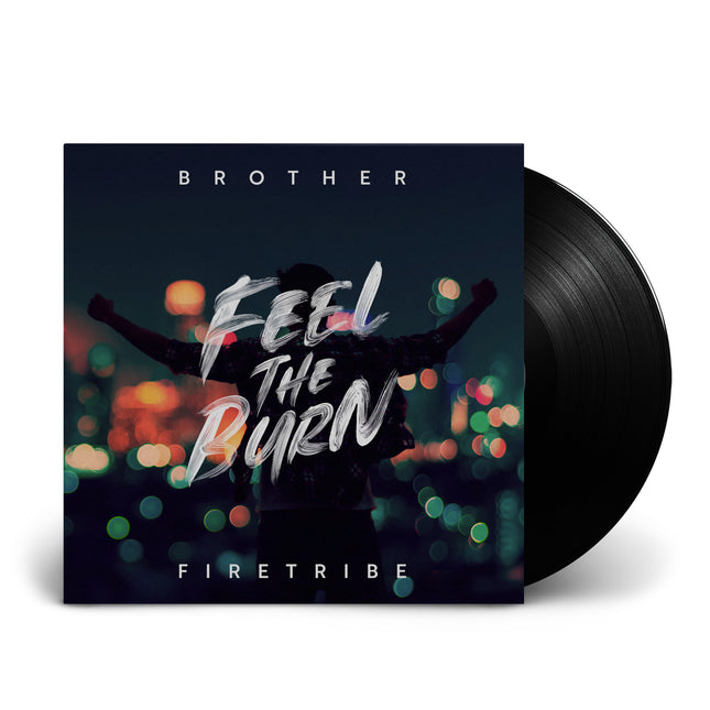 BROTHER FIRETRIBE - Feel The Burn (Schwarzes Vinyl)