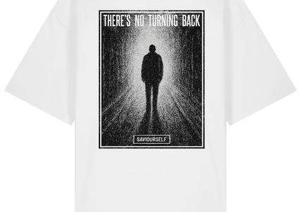 SAVIOURSELF - There's No Turning Back T-Shirt