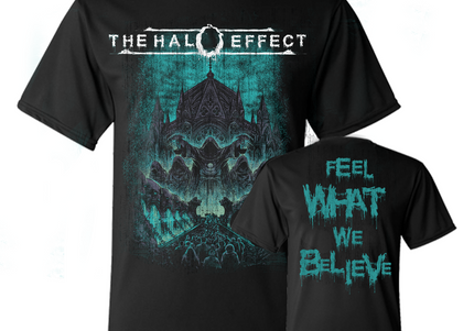 THE HALO EFFECT - Feel What We Believe T-Shirt