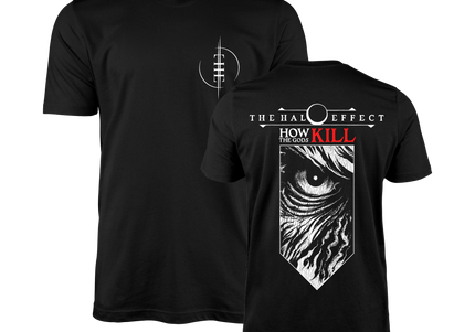 THE HALO EFFECT - How The Gods Kill T-Shirt