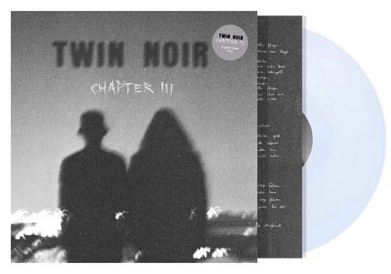 TWIN NOIR - Chapter 3 LP (Crystal Clear Vinyl)
